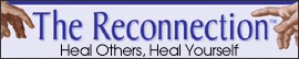 The Reconnection & Reconnective Healing